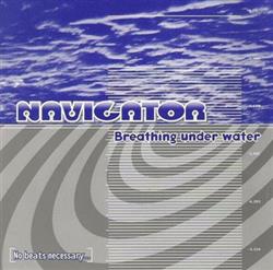 online anhören Navigator - Breathing Under Water