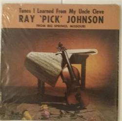 baixar álbum Ray 'Pick' Johnson - Tunes I Learned From My Uncle Cleve
