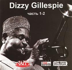 Album herunterladen Dizzy Gillespie - Dizzy Gillespie Часть 1 2