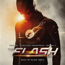last ned album Blake Neely - The Flash Original Television Soundtrack Season 2