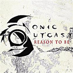 online luisteren Sonic Outcast - Reason To Be