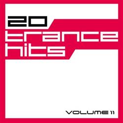 last ned album Various - 20 Trance Hits Volume 11