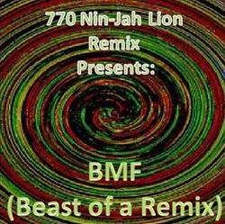 ouvir online 770 NinJah Lion - BMF Beast Of A Remix