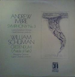 Download Andrew Imbrie London Symphony Orchestra, Harold Farberman William Schuman Philadelphia Orchestra, Eugene Ormandy - Symphony No 3 Credendum Article Of Faith