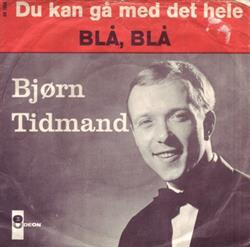 ladda ner album Bjørn Tidmand - Du Kan Gå Med Det Hele