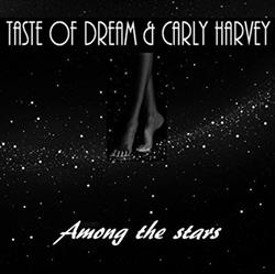 Album herunterladen Taste Of Dream, Carly Harvey - Among The Stars