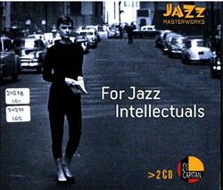 Download Various - For Jazz Intellectuals