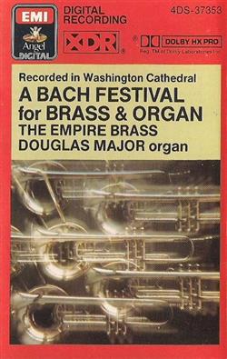 escuchar en línea The Empire Brass, Douglas Major - A Bach Festival For Brass Organ