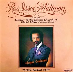 Download Rev Issac Whittmon, The Greater Metropolitan Church Of Christ Choir Of Chicago, Illinois - I Feel Brand New