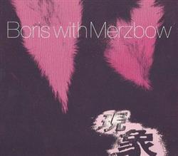 télécharger l'album Boris With Merzbow - Gensho