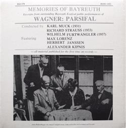 Download Wagner Bayreuth Festival, Karl Muck, Richard Strauss , Wilhelm Furtwängler - Memories Of Bayreuth Excerpts From Outstanding Bayreuth Festival Public Performances Of Wagner Parsifal