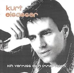 Download Kurt Elsasser - Ich Vermiss Dich Immer Noch