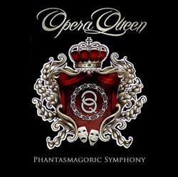 online anhören Opera Queen - Phantasmagoric Symphony
