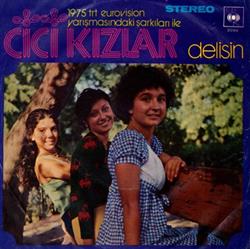 lataa albumi Cici Kızlar - Delisin Rengarenk