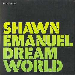 Shawn Emanuel - Dream World Album Sampler