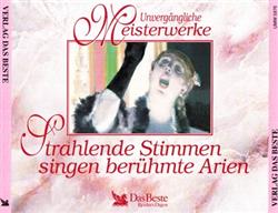 last ned album Various - Strahlende Stimmen Singen Berühmte Arien