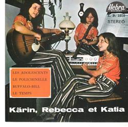 last ned album Karine, Rebecca Et Katia - Les Adolescents