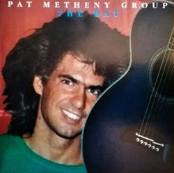 télécharger l'album Pat Metheny Group - The Bat