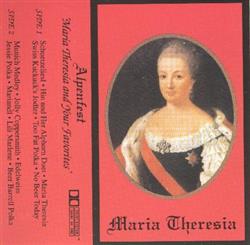 Alpenfest - Maria Theresia And Your Favorites