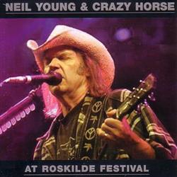 Download Neil Young & Crazy Horse - At Roskilde Festival