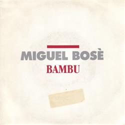 lataa albumi Miguel Bosé - Bambú