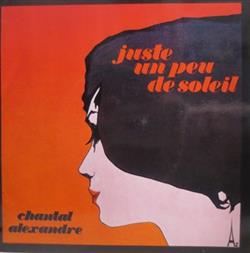 ladda ner album Chantal Alexandre - Juste Un Peu De Soleil