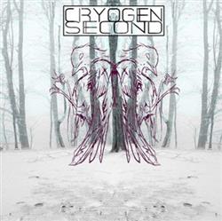 online luisteren Cryogen Second - Rust And Remain