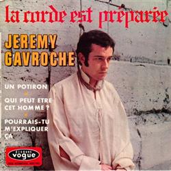 Download Jeremy Gavroche - La Corde Est Préparée