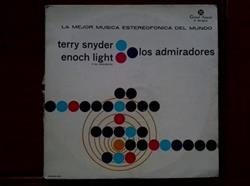 escuchar en línea Terry Snyder, Enoch Light And His Orchestra, Los Admiradores - La Mejor Música Estereofónica del Mundo