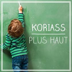 descargar álbum Koriass - Plus Haut