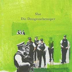 last ned album Slut - Die Dreigroschenoper