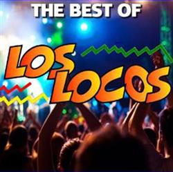 descargar álbum Los Locos - The Best Of Los Locos