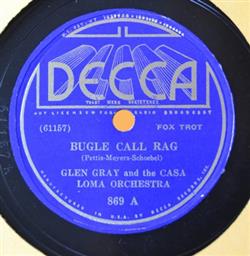 lataa albumi Glen Gray & The Casa Loma Orchestra - Bugle Call Rag Rose Of The Rio Grande