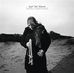last ned album Jozef Van Wissem - When Shall This Bright Day Begin