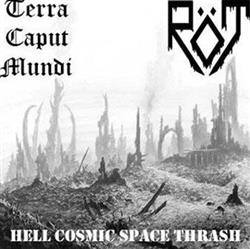 Download Terra Caput Mundi Röt - Hell Cosmic Space Thrash