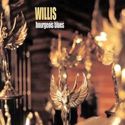 descargar álbum Willis - Bourgeois Blues