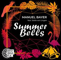 Download Manuel Bayer - Summer Bells