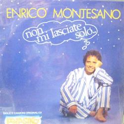 télécharger l'album Enrico Montesano - Non Mi Lasciate Solo
