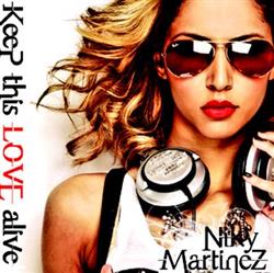 Download Niky Martinez - Keep This Love Alive