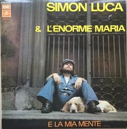 lataa albumi Simon Luca & L'Enorme Maria - E La Mia Mente