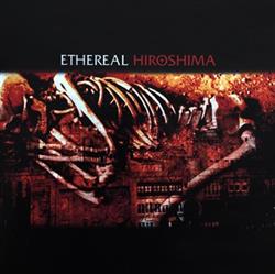 online anhören ETHEREAL - Hiroshima