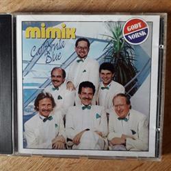 last ned album Mimix - California Blue