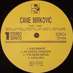 lytte på nettet Cane Mirković - Kaži Brate