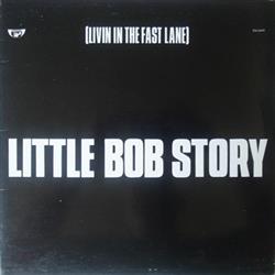 last ned album Little Bob Story - Livin In The Fast Lane