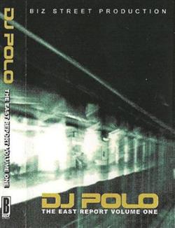 ladda ner album DJ Polo - The East Report Volume One