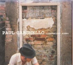 Download Paul Cargnello - Lightweight Romeo