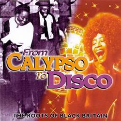 Various - From Calypso to Disco The Roots of Black Britain