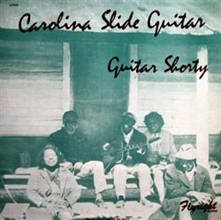 online anhören Guitar Shorty - Carolina Slide Guitar
