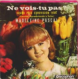 Madeleine Pascal - Ne Vois tu Pas