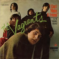 last ned album The Vagrants - I Cant Make A Friend Young Blues
